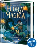 Cover: Flora Magica (Band 2) - Die Gabe der b&ouml;sen Kr&auml;uter - Loewe