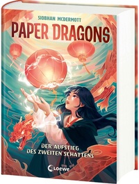 Abbildung von: Paper Dragons (Band 1) - Der Aufstieg des Zweiten Schattens - Loewe