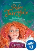 Cover: Ruby Fairygale (Band 8) - Das Buch der vergessenen Wunder - Loewe