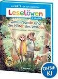 Cover: Lesel&ouml;wen 2. Klasse - Zwei Freunde und der H&uuml;ter des Waldes - Loewe