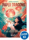 Cover: Paper Dragons (Band 1) - Der Aufstieg des Zweiten Schattens - Loewe