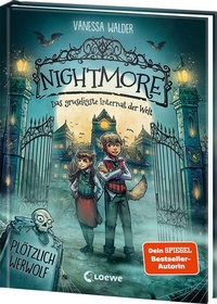 Abbildung von: Nightmore - Das gruseligste Internat der Welt (Band 1) - Plötzlich Werwolf - Loewe