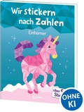 Cover: Wir stickern nach Zahlen - Einh&ouml;rner - Loewe