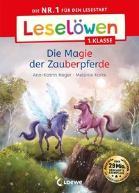 Abbildung von: Leselöwen 1. Klasse - Die Magie der Zauberpferde - Loewe