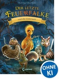 Cover: Der letzte Feuerfalke und die Unterwelt (Band 11) - Loewe