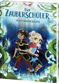 Abbildung von: Der Zauberschüler (Band 7) - Die verschwundene Waldfee - Loewe