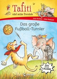 Abbildung von: Tafiti und seine Freunde (Band 1) - Das große Fußball-Turnier - Loewe