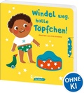 Cover: Windel weg, hallo T&ouml;pfchen! - Loewe