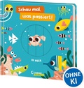 Cover: Schau mal, was passiert! Im Meer - Loewe