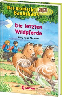 Abbildung von: Das magische Baumhaus (Band 63) - Die letzten Wildpferde - Loewe