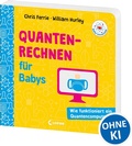 Cover: Baby-Universit&auml;t - Quantenrechnen f&uuml;r Babys - Loewe