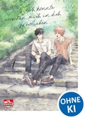 Cover: Ich k&ouml;nnte versuchen, mich in dich zu verlieben 01 - Loewe Manga