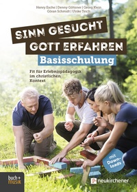Abbildung von: Sinn gesucht - Gott erfahren Basisschulung - Neukirchener Verlag
