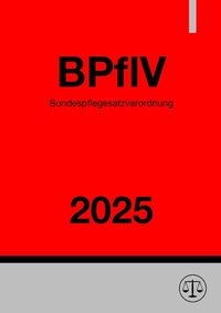 Abbildung von: Bundespflegesatzverordnung - BPflV 2025 - epubli