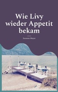 Cover: Wie Livy wieder Appetit bekam - BoD - Books on Demand