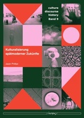 Cover: Kulturalisierung sp&auml;tmoderner Zuk&uuml;nfte - Logos Berlin
