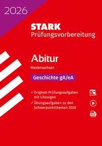 Abbildung von: STARK Geschichte gA/eA - Abitur 2026 Niedersachsen - Prüfungsvorbereitung - Stark Verlag