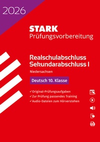 Abbildung von: STARK Deutsch - Realschulabschluss 2026 Niedersachsen - Prüfungsvorbereitung - Stark Verlag