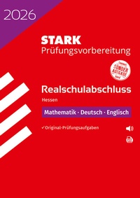 Abbildung von: STARK Mathematik, Deutsch, Englisch - Realschulabschluss 2026 Hessen - Prüfungsvorbereitung - Stark Verlag