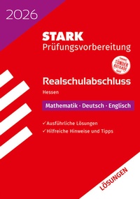 Abbildung von: STARK Lösungen zu Mathematik, Deutsch, Englisch - Realschulabschluss 2026 Hessen - Prüfungsvorbereitung - Stark Verlag