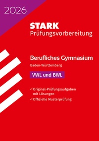 Abbildung von: STARK VWL/BWL - Abitur Berufliches Gymnasium 2026 BW - Prüfungsvorbereitung - Stark Verlag