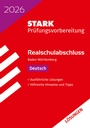 Cover: STARK Lösungen zu Deutsch - Realschulabschluss 2026 BW - Prüfungsvorbereitung inkl. Basistraining - Stark Verlag