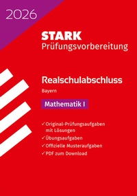 Abbildung von: STARK Mathematik I - Realschulabschluss 2026 Bayern - Prüfungsvorbereitung - Stark Verlag