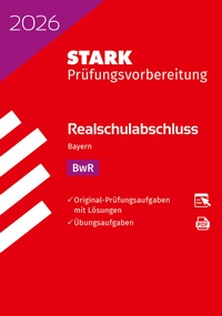 Abbildung von: STARK BwR - Realschulabschluss 2026 Bayern - Prüfungsvorbereitung - Stark Verlag