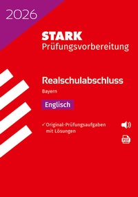 Abbildung von: STARK Englisch - Realschulabschluss 2026 Bayern - Prüfungsvorbereitung - Stark Verlag