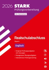 Abbildung von: STARK Englisch - Realschulabschluss 2026 Bayern - Prüfungsvorbereitung inkl. Basistraining - Stark Verlag