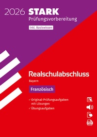 Abbildung von: STARK Französisch - Realschulabschluss 2026 Bayern - Prüfungsvorbereitung - Stark Verlag