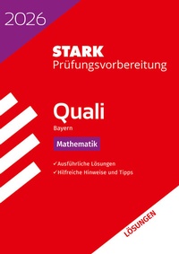 Abbildung von: STARK Lösungen zu Mathematik 9. Klasse - Quali Mittelschule 2026 Bayern - Prüfungsvorbereitung - Stark Verlag