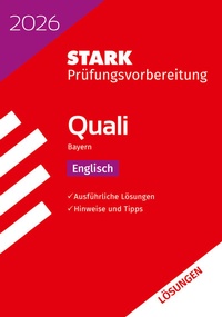 Abbildung von: STARK Lösungen zu Englisch 9. Klasse - Quali Mittelschule 2026 Bayern - Prüfungsvorbereitung - Stark Verlag
