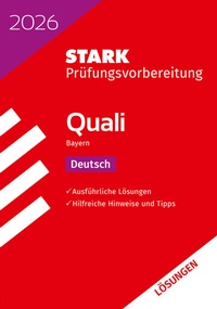 Abbildung von: STARK Lösungen zu Deutsch 9. Klasse - Quali Mittelschule 2026 Bayern - Prüfungsvorbereitung - Stark Verlag