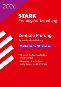 Abbildung von: STARK Mathematik 10. Klasse - Zentrale Prüfung Gymnasium 2026 Brandenburg - Prüfungsvorbereitung - Stark Verlag