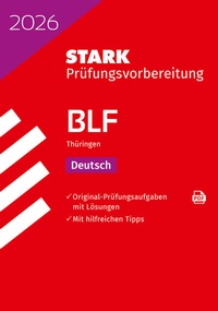 Abbildung von: STARK Deutsch 10. Klasse - BLF Gymnasium 2026 Thüringen - Prüfungsvorbereitung - Stark Verlag