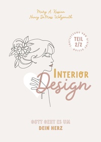 Abbildung von: Interior Design - Gott geht es um Dein Herz - Christliche Literaturverbreitung
