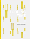 Cover: Looping Time - Artbook Verlag