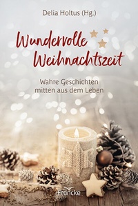 Abbildung von: Wundervolle Weihnachtszeit - Francke-Buch