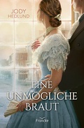 Cover: Eine unm&ouml;gliche Braut - Francke-Buch