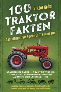 Abbildung von: 100 Traktor Fakten - Eulogia Verlags GmbH