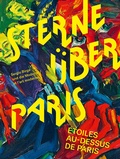 Cover: Sterne &uuml;ber Paris. &Eacute;toiles au-dessus de Paris - Sandstein Kultur