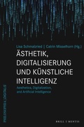 Cover: &Auml;sthetik, Digitalisierung und K&uuml;nstliche Intelligenz - Brill Deutschland