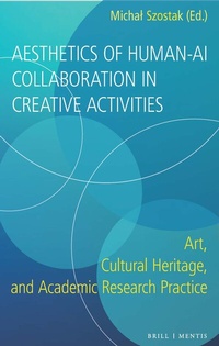 Abbildung von: Aesthetics of Human-AI Collaboration in Creative Activities - Brill | mentis