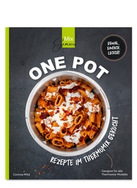 Abbildung von: ONE POT REZEPTE - C. T. Wild Verlag