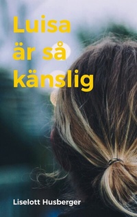 Abbildung von: Luisa är så känslig - BoD - Books on Demand