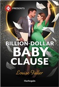 Cover: Billion-Dollar Baby Clause - Harlequin Presents