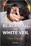 Cover: Blackmail to White Veil - Harlequin Presents