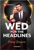 Cover: Wed for the Headlines - Harlequin Presents
