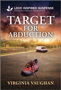 Cover: Target for Abduction - Love Inspired Suspense